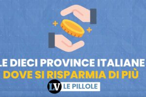 Le dieci province italiane dove si risparmia di più